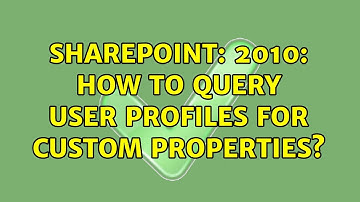 Sharepoint: 2010: How to query user profiles for custom properties? (2 Solutions!!)