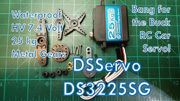 DSServo DS3225SG - Waterproof HV RC Car Servo: A Bang for the Buck