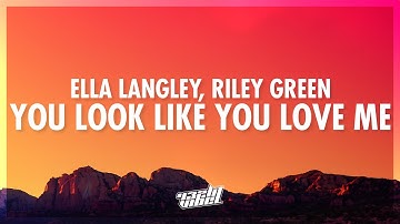 Thumbnail of Ella Langley, Riley Green - you look like you love me (Lyrics) | excuse me you look like you love me