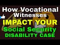 How VOCATIONAL EXPERTS Impact Your Social Security Disability Cases