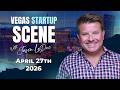 Vegas Startup Scene April 27th 2026 – Las Vegas Is Becoming an AI Powerhouse