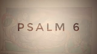 Psalm 6