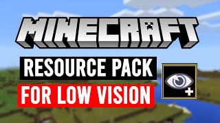 Blind Accessible Pack - Minecraft Resource Pack For Low Vision