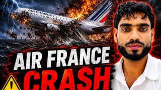 Air France Flight 447 crashed into the Atlantic Ocean on 1 June 2009 after the aircraft lost 