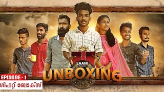 Unboxing Episode 1 ഗഫററ ബകസ Mini Web Series Eaani