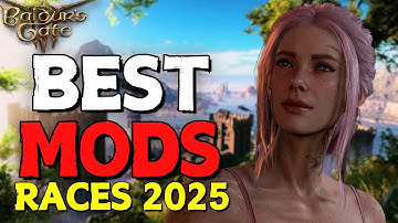 TOP 15 RACE MODS of 2025 for Baldur