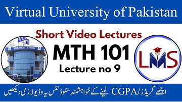 MTH101 Lecture 9 || vu Short Lecture 9 || MTH101 Calculus And Analytical Geometry