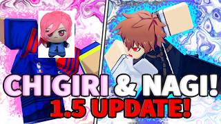 *UPDATE* ❗NEW CHIGIRI [T] & NAGI 1.5 REWORK GAMEPLAY/SHOWCASE +  MVPS! | Azure Latch