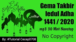 Download lagu 30 Menit Gema Takbir Idul Adha 1442 H  Link Download Mp3  No Copyright Mp3 Video Mp4