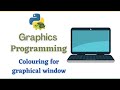 Coloring in Graphics window !!!Python!!!