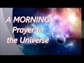 Powerful Prayer to the Universe