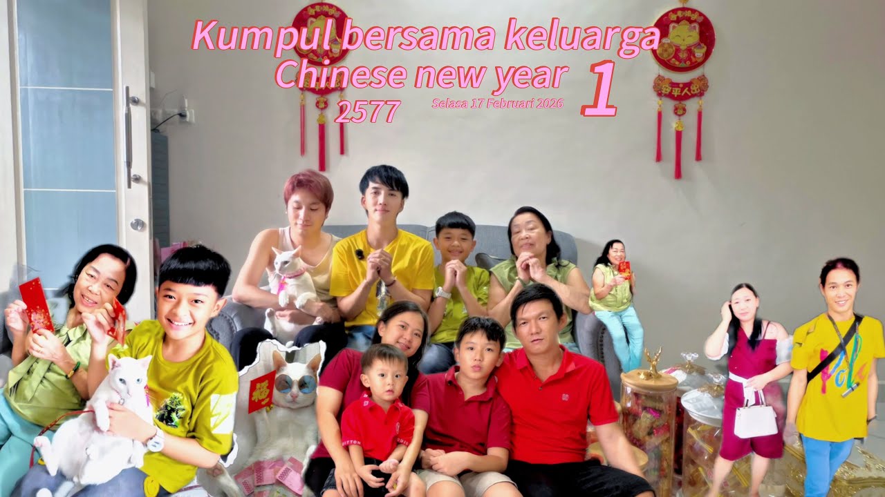 chinese new year yg pertama kumpul bersama keluarga bersama keluarga