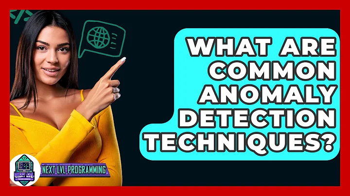 What Are Common Anomaly Detection Techniques? - Next LVL Programming