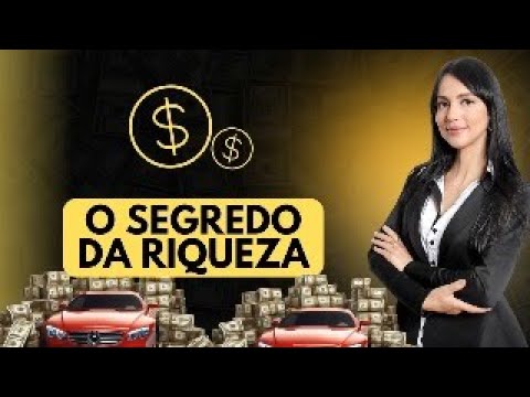 O Segredo da Riqueza: Desvendando os Mistérios da Prosperidade Financeira