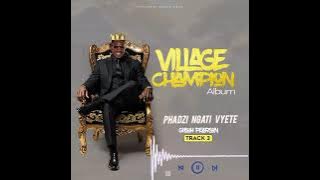 Giboh Pearson - Phadzi Ngati Vyete ( Audio From Village Champion Album)