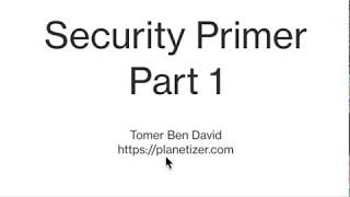 Security Primer Part 1