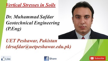 Vertical Stresses, Total Stresses, Effective Stresses, Pore Water Pressure in Soils, Surcharge Loads