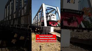 Suara Gemuruh Saat Ka Ambarawa Ekspres Melewati Jembatan Kereta Desa Jamus