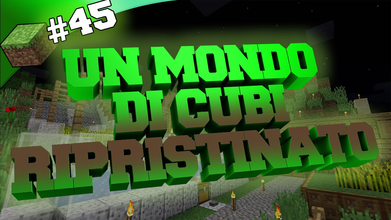 Un Mondo Di Cubi ep45 | MAPPA RIPRISTINATA !!! [Minecraft ITA] - YouTube