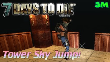 7 Days to Die Tallest Tower Jump With Nukedude93 (Creative Fun)