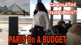Tips On How To Travel to Paris On A Budget Part 1.