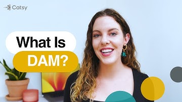 What is DAM (Digital Asset Management)? | Catsy