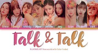 How Would BLACKVELVET Sing "Talk & Talk"  | Original by Fromis_9 | Color Coded han/rom/eng