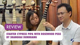 [REVIEW] Starter Cypress Pipa with Rosewood Pegs by Shanghai Dunhuang