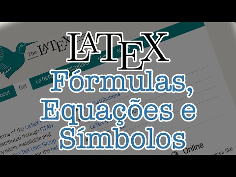 Tutorial Iniciante LateX 8 - Ambiente Matematico, simbolos e equações de carater geral
