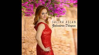 Saliha Aslan - Gel Salına Salına