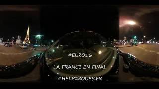 #EURO16 LA FRANCE EN FINAL à 360°