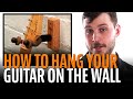 How to Hang a Guitar on the Wall