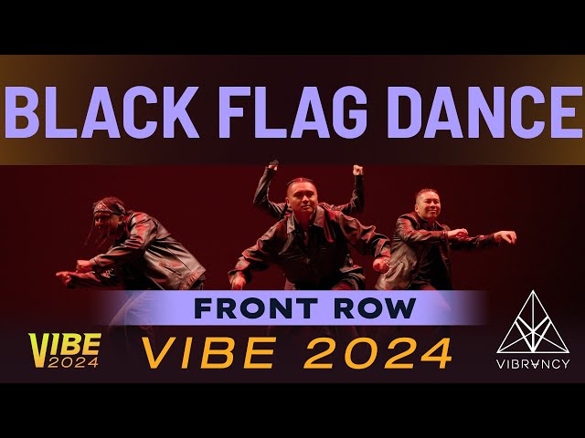Black Flag Dance | VIBE 2024 [@Vibrvncy Front Row 4K] class=