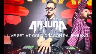 ARJUNA | LIVE DJ SET GOLD DRAGON PALEMBANG | Breaks, Big Room, RNB,Twerk, ETC