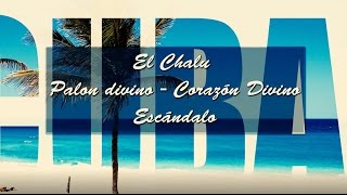 El Chalu Summer Mix 2017