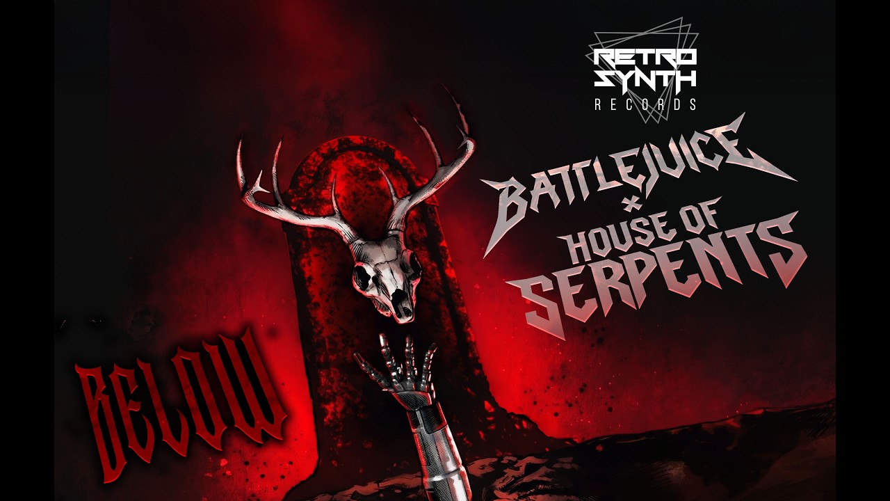 Battlejuice x House of Serpents - Below (Official Lyric Video) / RetroSynth Records