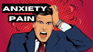 Healing Chronic Pain from Anxiety