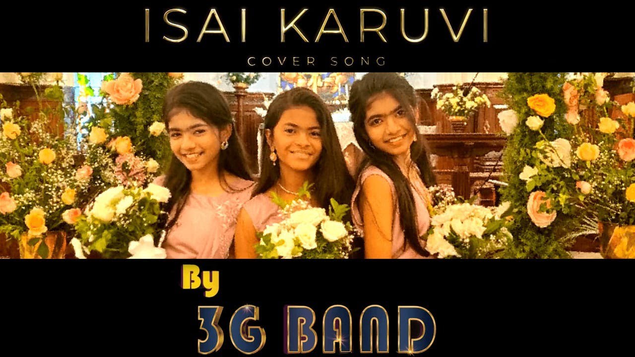 ISAI KARUVI  COVER TALISHA TRECIA  KEZIA  3G BAND