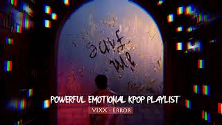 Emotional Kpop Playlist | strong, powerful beats