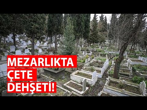 Mezarlıkta Çete Dehşeti!