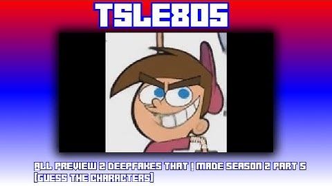 All P2 Deepfakes By Me Season 2 Part 5 [Guess The Characters]