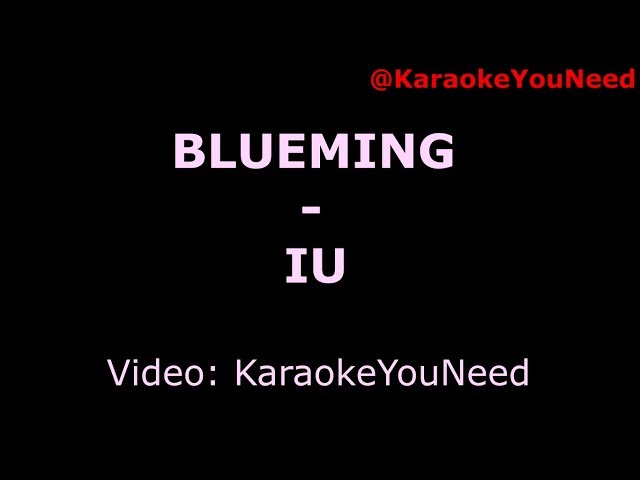 [Karaoke] Blueming - IU class=