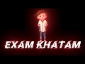 exam khatam baat khatam 🥳funny exam status😇exam status🔥#exam #funnyexam #funnyvideo #shayari