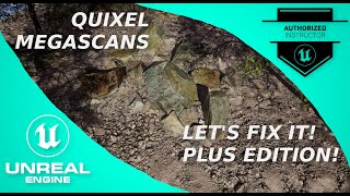 UE5 preview 2 Quixel Megascans, let's fix it!