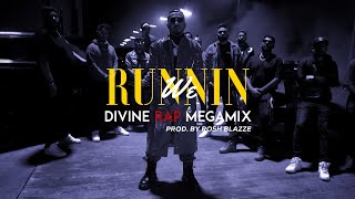 WE RUNNIN (DIVINE Rap MegaMix) | Remix/Prod. By @RoshBlazze | Old School Rap Mashup (2022)