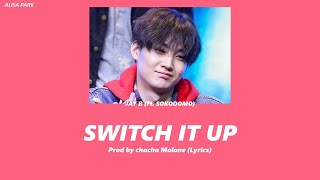 [THAISUB//ENGSUB] Switch It Up - JayB (GOT7) (Feat.Sokodomo)||ซับไทย||