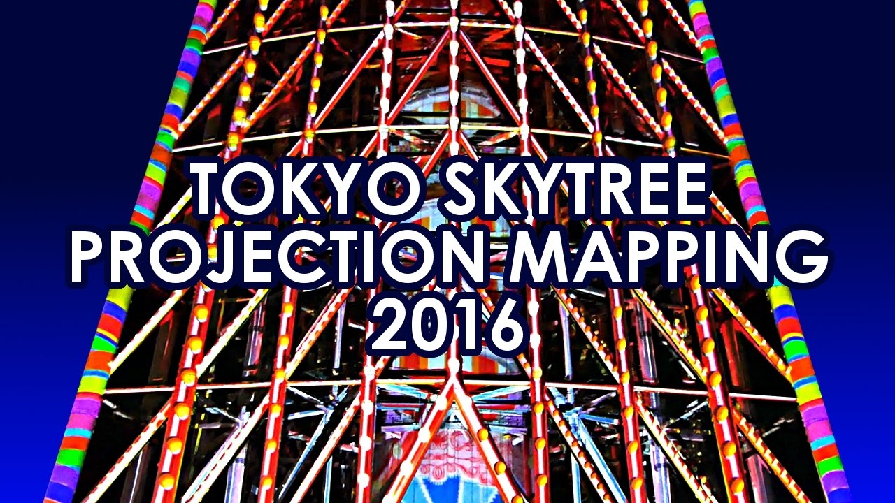 4k Tokyo Skytree Christmas Video Mapping 16 東京スカイツリープロジェクションマッピング16 クリスマスイルミネーション 東京晴空塔投影映射 Youtube