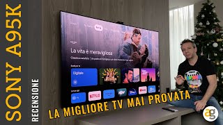 Andreagaleazzi.com Video La MIA NUOVA TV Recensione SONY A95K con tecnologia QD OLED