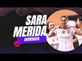 ENTREVISTA con SARA MÉRIDA - QUEENS LEAGUE