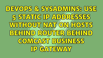 Use 5 static IP addresses without NAT on hosts behind router behind Comcast Business IP Gateway